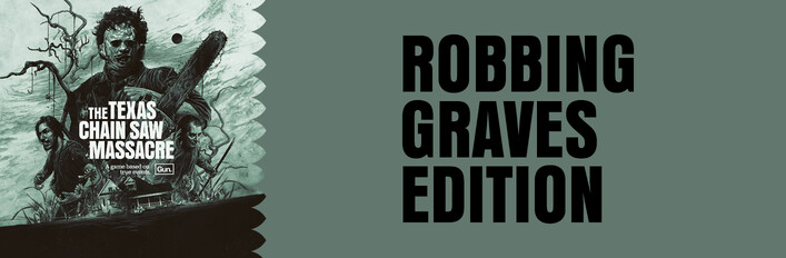 The Texas Chain Saw Massacre - Robbing Graves Edition