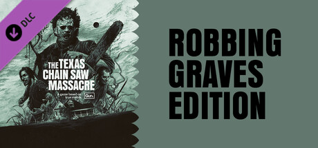 The Texas Chain Saw Massacre - Robbing Graves Edition