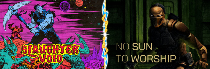 No Sun To Worship + Slaughter Void