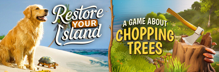 Restore Your Island + A Game About Chopping Trees
