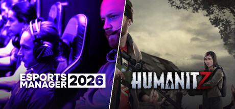 Esports Manager 2026 x HumanitZ