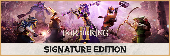 For The King II: Signature Edition