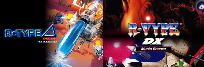 R-Type Delta: HD Boosted × R-TYPE DX: Music Encore