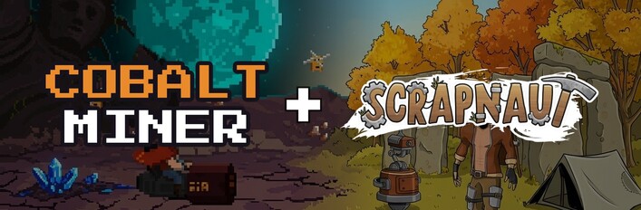 Cobalt Miner and Scrapnaut