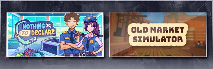 Nothing To Declare & Old Market Simulator