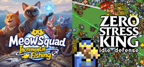 🐱Meow Squad: Incremental Fishing X Zero Stress King: Idle Defense👑