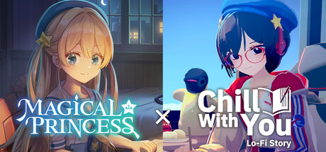 【Double Kawaii Bundle】Magical Princess x Chill with you