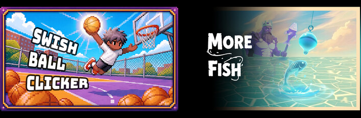 🏀 Swish Ball  + More Fish 🐠