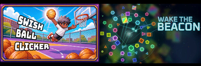 🏀 Swish Ball + Wake the Beacon 👾