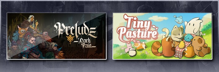 Prelude Dark Pain & Tiny Pasture