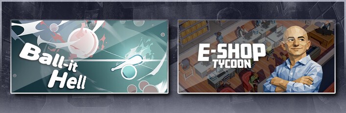 Ball-it Hell & E-Shop Tycoon