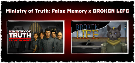 Ministry of Truth: False Memory x BROKEN LIFE