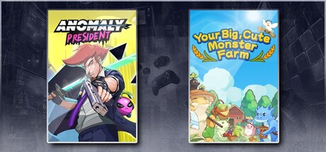 Anomaly President & Your Big, Cute Monster Farm
