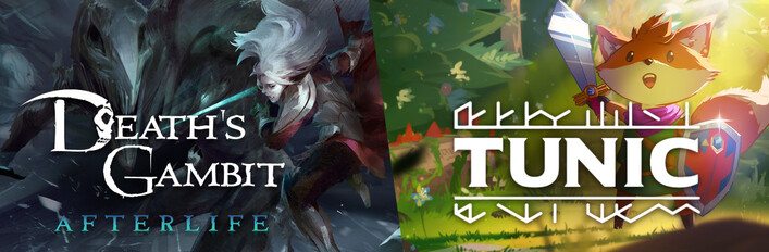 TUNIC + Death's Gambit: Afterlife