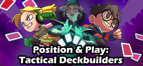 Position & Play: Tactical Deckbuilders
