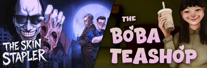 The Skin Stapler + The Boba Teashop