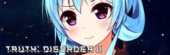 Truth: Disorder II - Advanced Edition