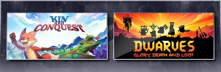 Kin and Conquest & Dwarves: Glory, Death and Loot