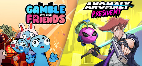 Anomaly President X Gamble With Your Friends