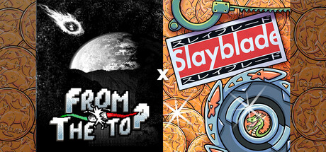 From the Top X Slayblade