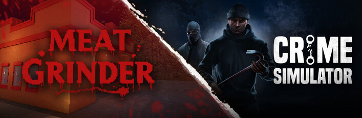 Meat Grinder x Crime Simulator