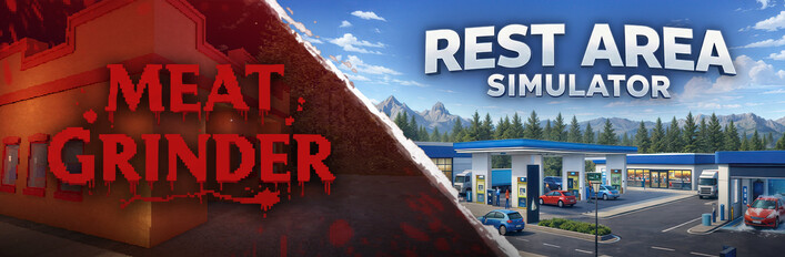 Meat Grinder x Rest Area Simulator
