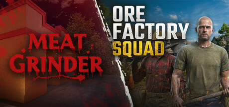 Meat Grinder x Ore Factory Squad