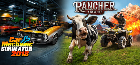 Rancher: A new life + Car Mechanic Simulator 18