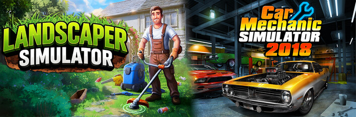 Landscaper Simulator and Car Mechanic Simulator 2018