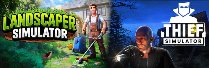 Landscaper Simulator and Thief Simulator