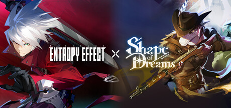 Shape of Dreams x BlazBlue Entropy Effect