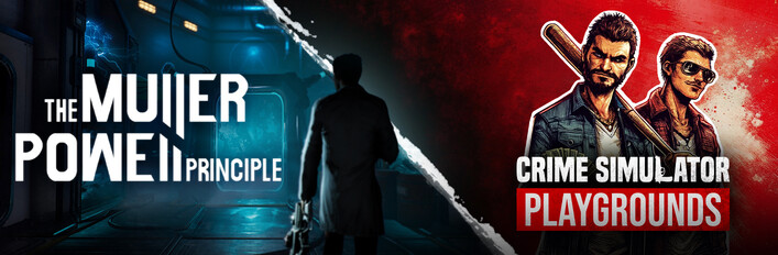THE MULLER-POWELL PRINCIPLE x Crime Simulator: Playgrounds