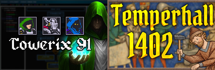 Temperhall 1402 + Towerix91