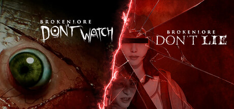 BrokenLore: DON’T LIE & BrokenLore: DON’T WATCH Bundle