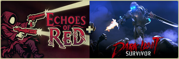 Echoes of Red + Dark Light: Survivor
