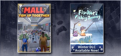 Mall: Tidy Up Together & Fischer's Fishing Journey