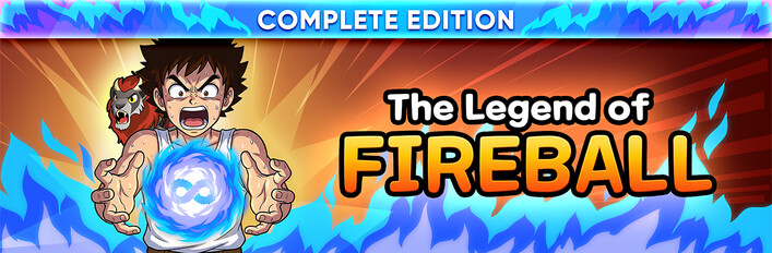 The Legend Of Fireball: Complete Edition