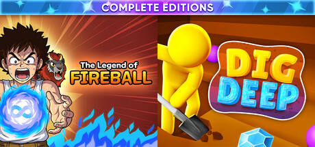 The Legend Of Fireball + Dig Deep - Complete Editions