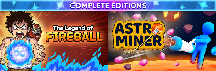 The Legend Of Fireball + Astro Miner - Complete Editions