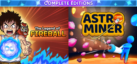 The Legend Of Fireball + Astro Miner - Complete Editions