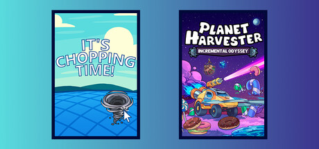 Planet Harvester x It's Chopping Time!