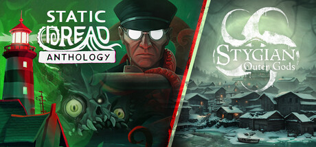 Static Dread Anthology x Stygian: Outer Gods