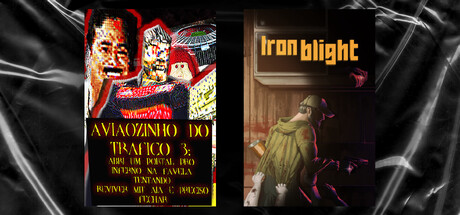 Iron Blight & BRAZILIAN DRUG DEALER 3