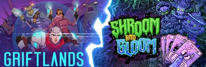 Shroom and Gloom x Griftlands