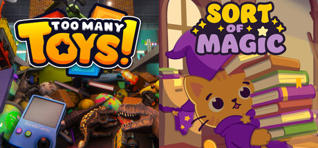 Too Many Toys! x Sort of Magic