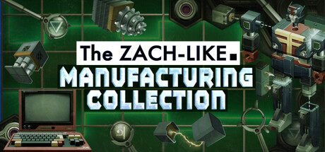 The Zach-like Manufacturing Collection