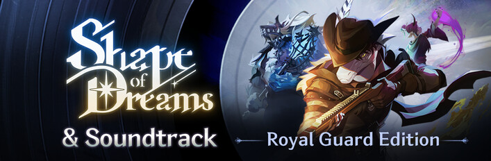 Shape of Dreams & Soundtrack - Royal Guard Edition
