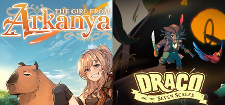 The Girl from Arkanya + Draco and the Seven Scales
