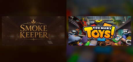 Smoke Keeper X Too Many Toys!