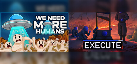We Need More Humans! x Execute
